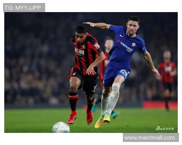 伯恩茅斯对阵切尔西精彩直播全程回顾与赛后分析